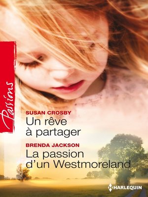 cover image of Un rêve à partager--La passion d'un Westmoreland